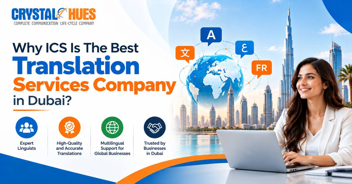 Why ICS Is The Best Translation Services Company in Dubai?