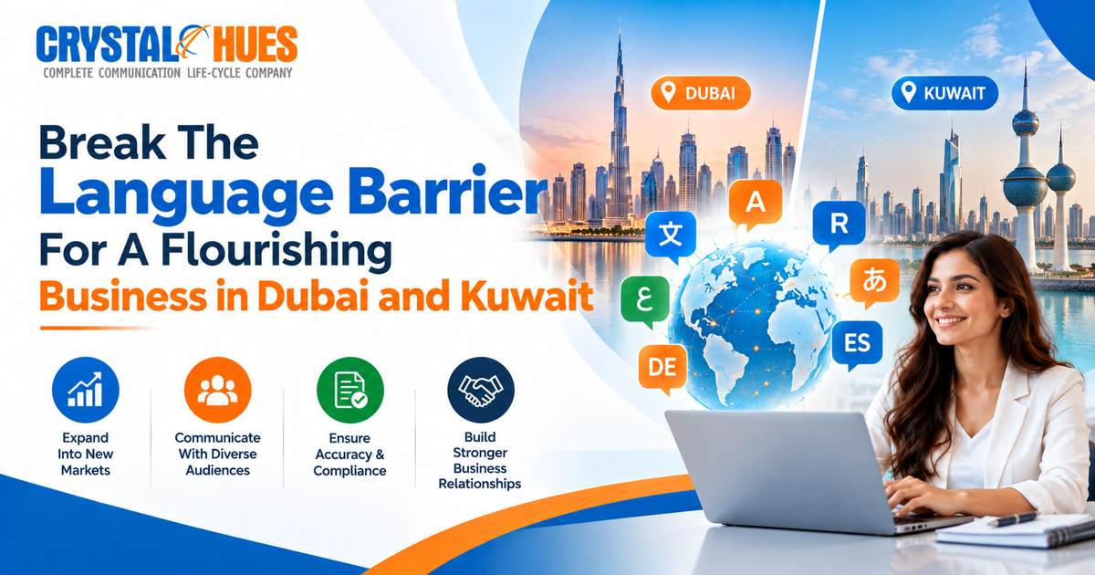 Break The Language Barrier For A Flourishing Business in Dubai and Kuwait