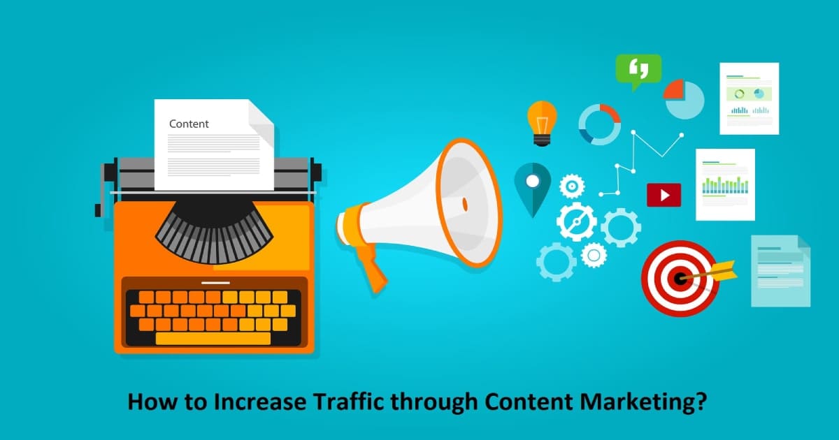 How to Increase Traffic through Content Marketing