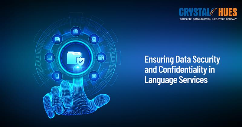 Ensuring Data Security and Confidentiality in Language Services