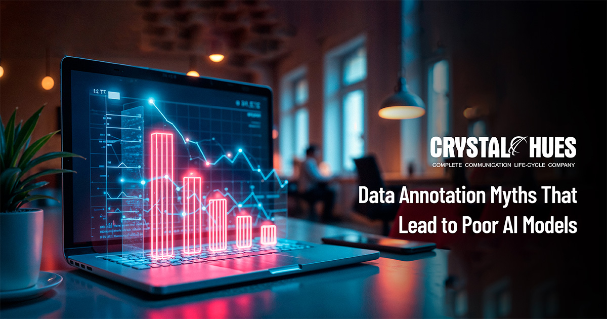 Data Annotation Myths That Lead to Poor AI Models