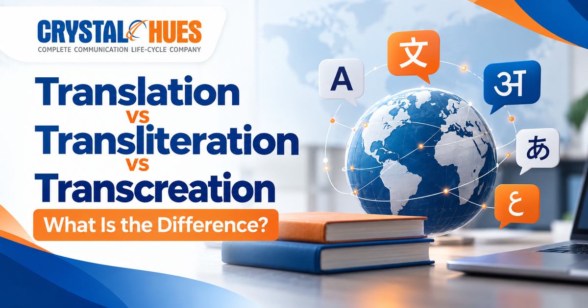Translation vs Transliteration vs Transcreation: What Is the Difference?
