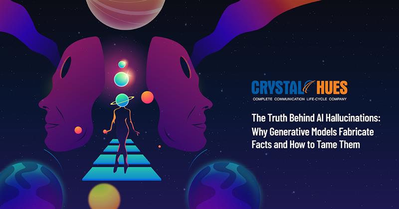 The Truth Behind AI Hallucinations: Why Generative Models Fabricate Facts and How to Tame Them