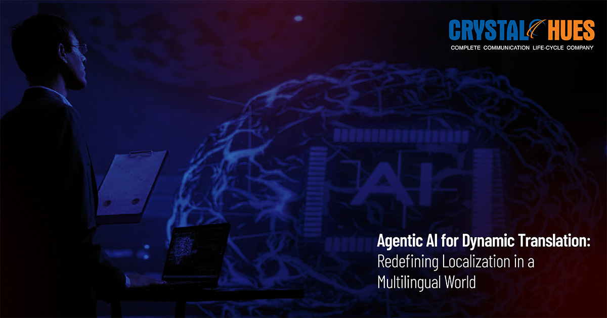 Agentic AI Is Redefining Translation and Localization