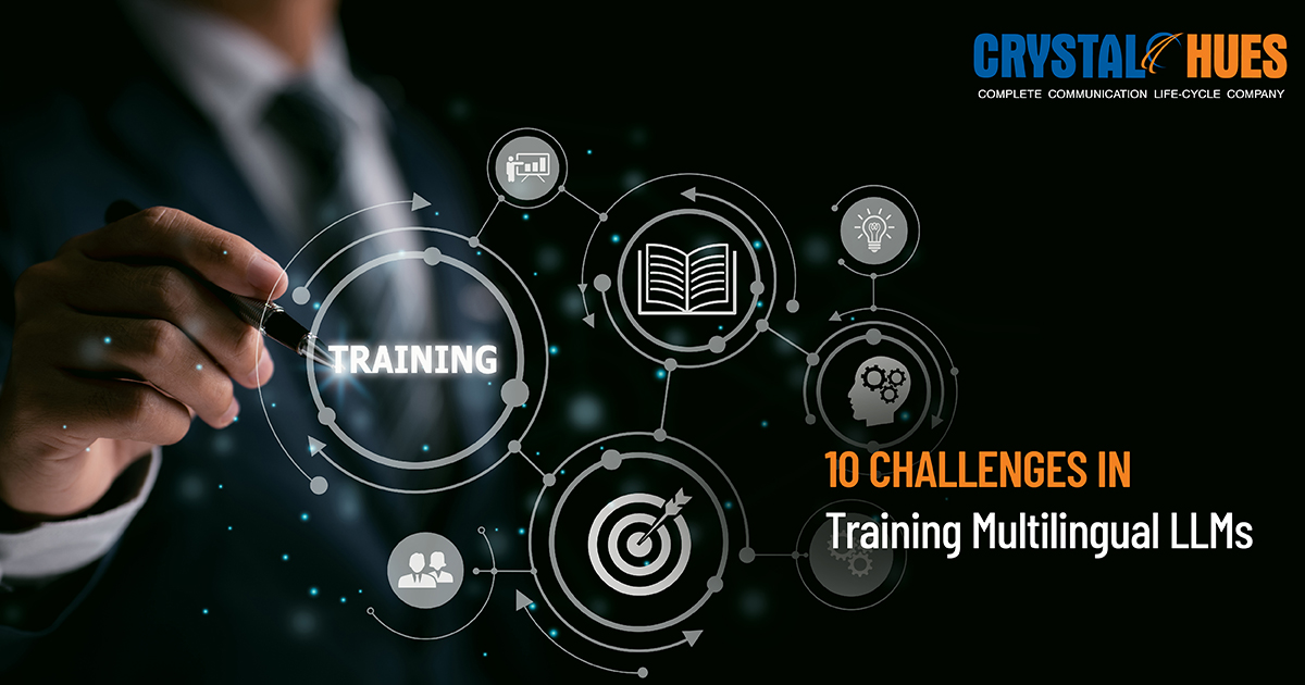 10 Challenges in Training Multilingual LLMs