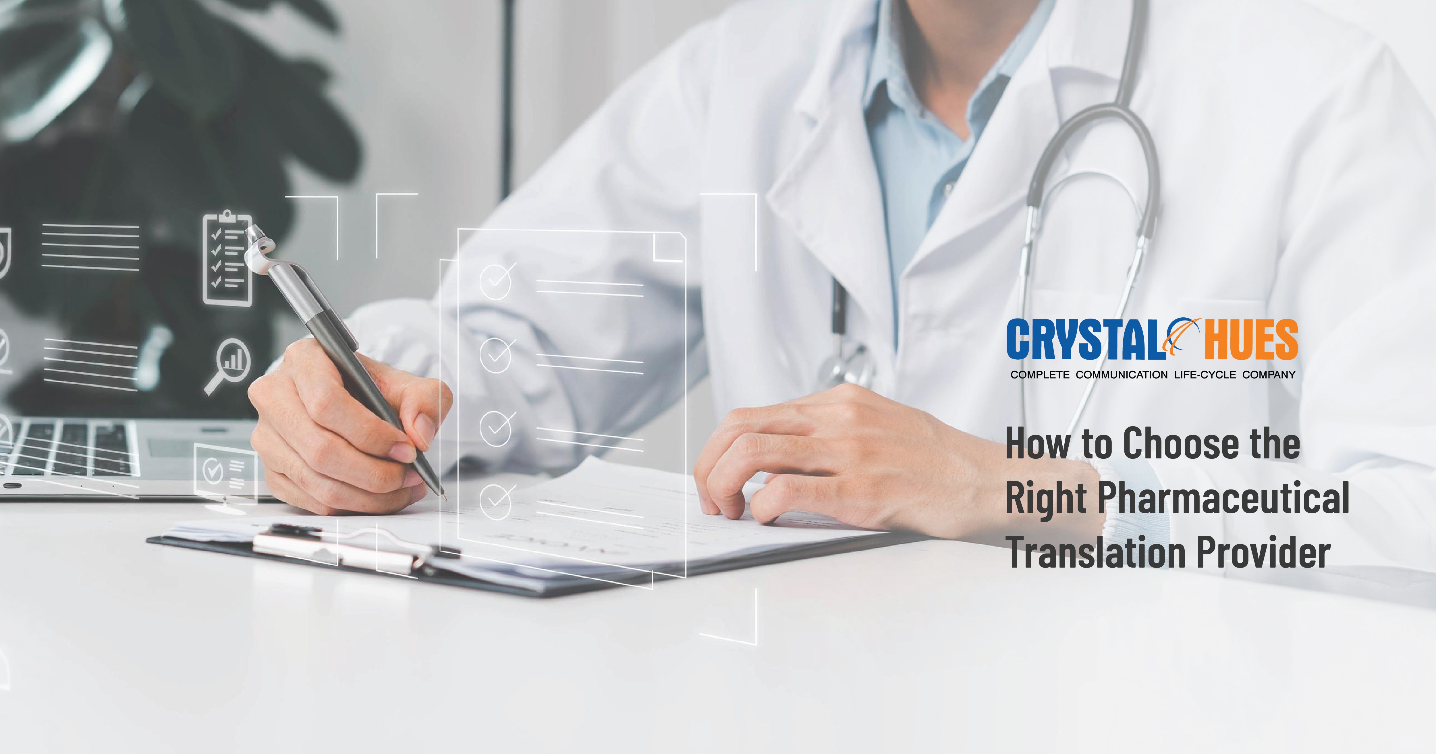 How to Choose the Right Pharmaceutical Translation Provider for Global Compliance and Growth