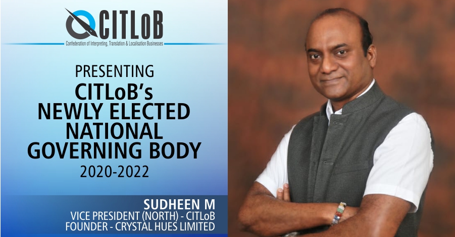 Sudheen M, Founder of Crystal Hues, Elected Vice President (North) of CITLoB