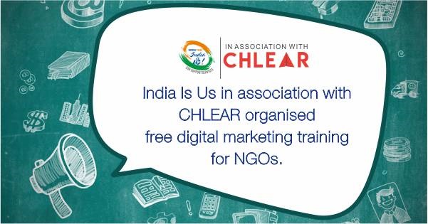 India Is Us Organizes Digital Marketing Training in Association with CHLEAR for NGOs