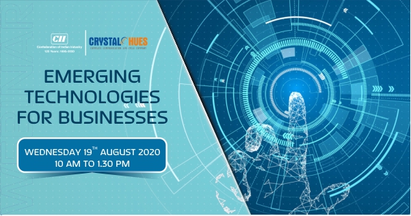 Crystal Hues Chosen as Media Partner for Upcoming Virtual Conference on Emerging Technologies for Businesses by Confederation of Indian Industry