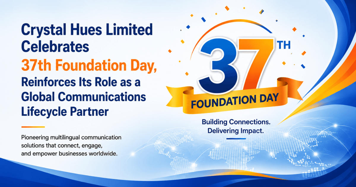 Crystal Hues Limited Celebrates 37th Foundation Day, Reinforces Its Role as a Global Communications Lifecycle Partner