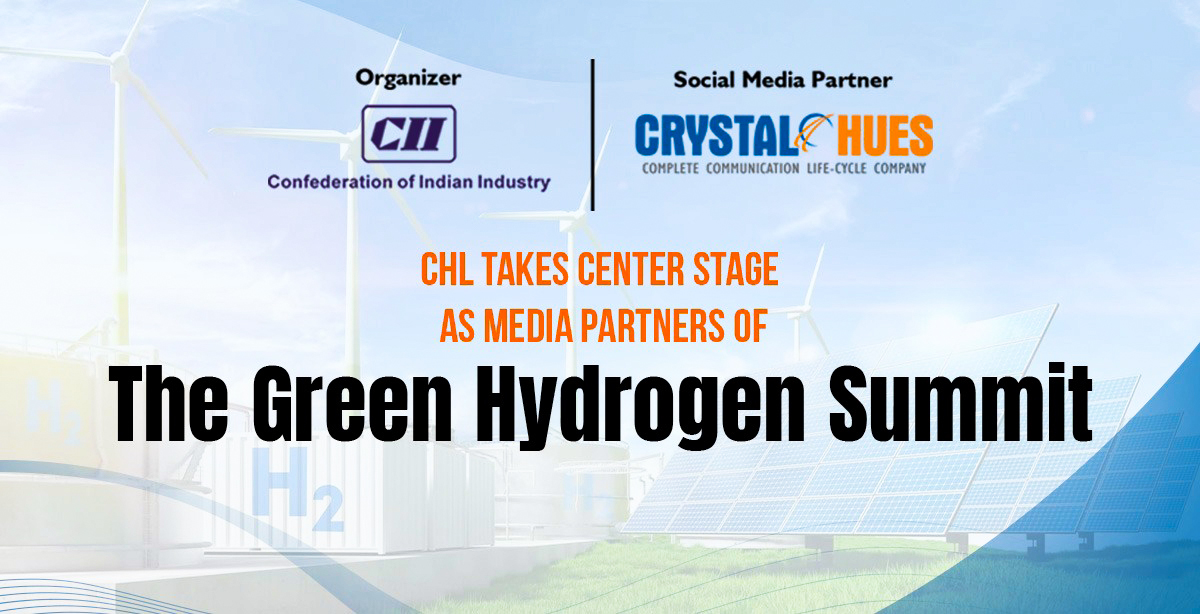 Crystal Hues Ltd (CHL) Takes Center Stage as Media Partners of The Green Hydrogen Summit