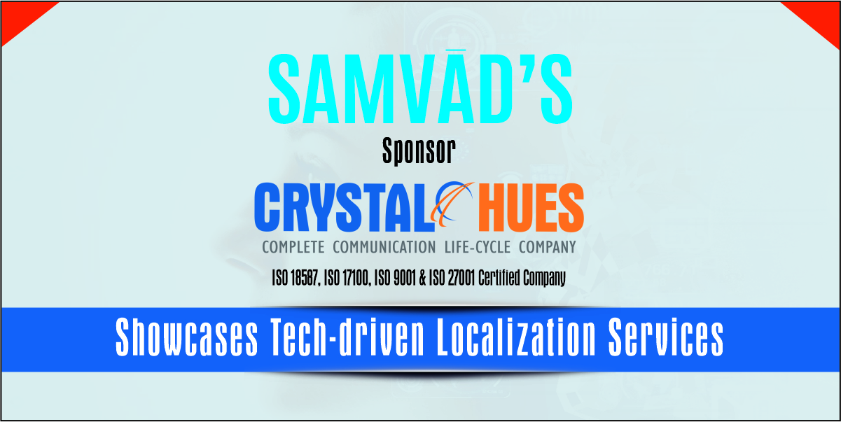Samvād’s Sponsor Crystal Hues Showcases Tech-driven Localization Services
