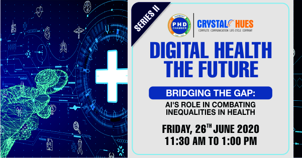 Join The II Series of Digital Health - The Future, a webinar organized by PHDCCI with Crystal Hues as media partner